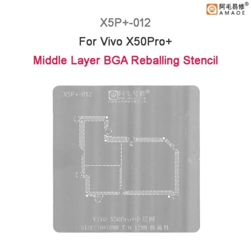 e66d7387-4115-4d99-93be-693167ae4077.jpg Amaoe X5P+-012 Middle Layer BGA Reballing Stencil-Original For Vivo X50 Pro+ Plus